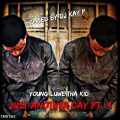 YL Tha Kid  - How It Be [Prod By  NicG] (Just Another Day Pt. 3)(1Verse)