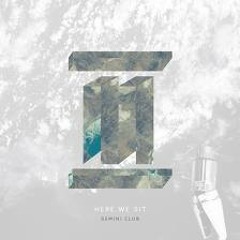 Gemini Club - Show My Hands