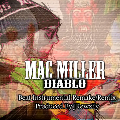 diablo mac miller instrumental diablo mac miller instrumental