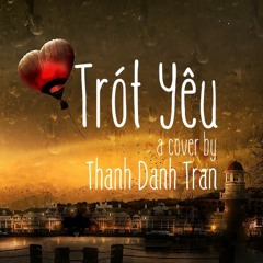 [Cover] Trot Yeu (Trung Quan) - Thanh Danh Tran