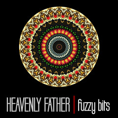 Heavenly Father- Fuzzy Bits (FREE)