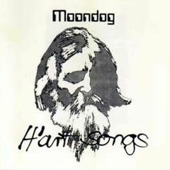 Do your thing (Moondog)