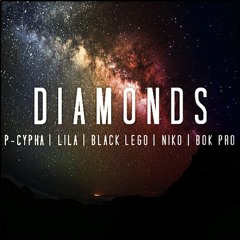 Diamonds - Rihanna (P-Cypha x Lila x Black Lego x Niko x Bok Pro Cover) - Free Download