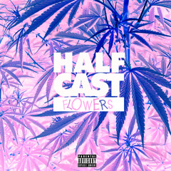 Half-cast Flowers (feat. Baro)