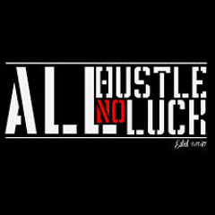 Kenzo - All Hustle No Luck Remix