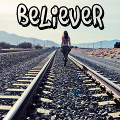 Believer (Original Mix)[FREE DOWNLOAD]