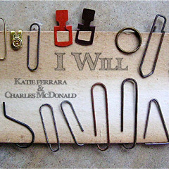 I Will (ft. Katie Ferrara & Charles McDonald)