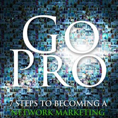 Part 3 - Becoming A Network Marketing Professional by Eric Worre