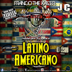 Latino Americano (Prod. By Dj Cisko)