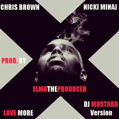 Love More (feat. Nicki Minaj) [DJ Mustard Version 2]