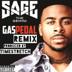 Sage The Gemini "Gas Pedal Remix" - STRETCHMIX