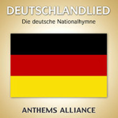 Das Deutschlandlied — Germany National Anthem