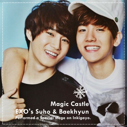 Stream Suho & Baekhyun (EXO) - Magic Castle 140216 by Deankez