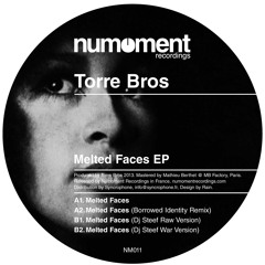 Torre Bros Melted Faces (Borrowed Identity Remix) (Clip Preview)
