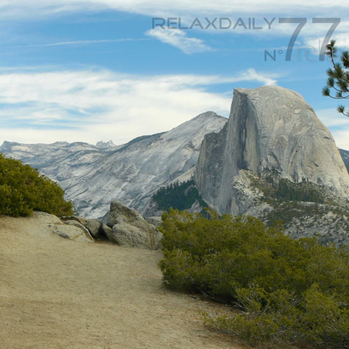 N°077: Relaxing Instrumental Music - Glacier Point view