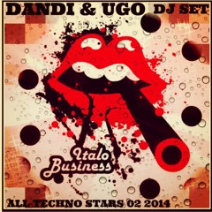 Free Download -Dandi & Ugo - dj set - Italo Business All Techno Stars 02 2014 - podcast