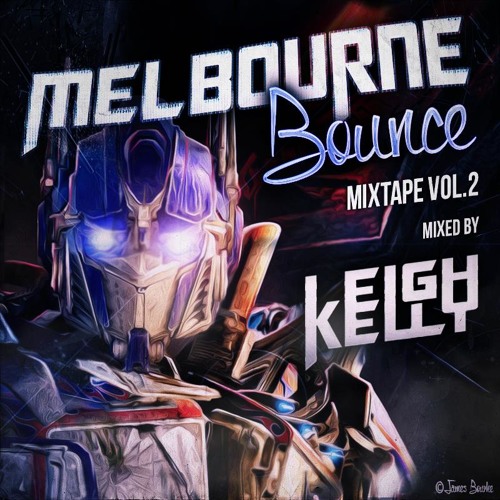 Leigh Kelly - Melbourne Bounce Mixtape V2 *FREE DOWNLOAD*