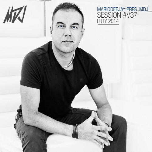 MARIODEEJAY pres. MDJ - Session #V37 (Luty 2014)