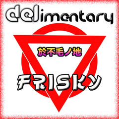DELimentary 'Frisky' FREE DOWNLOAD