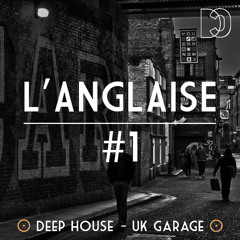 L'Anglaise #1 - De Clary's Deep House Podcast - KlimToulouse