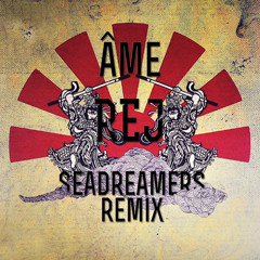 Ame - Rej (Sea Dreamers Remix)