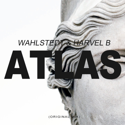 Wahlstedt & Harvel B - ATLAS (Original mix).mp3