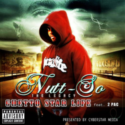 2Pac, Nutt-So - Ghetto Star (Charlie-O Version)