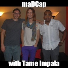 maDCap with Kevin Parker of Tame Impala