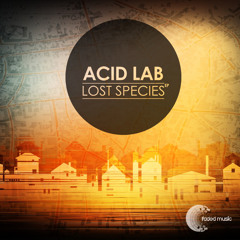 Faded Music 012 - Acid Lab - Lost Species EP (Released 17.02.2014)