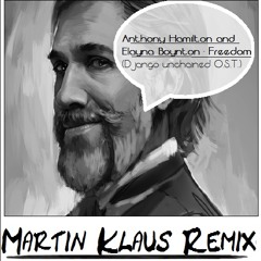 martin klaus - anthony hamilton and elayna boynton - freedom (django unchained O.S.T.)bootleg