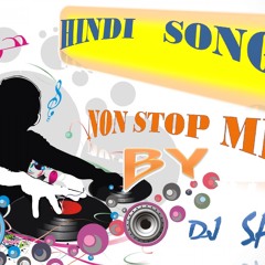 HINDI SONGS NON STOP MIX (BOLLYWOOD MIX)