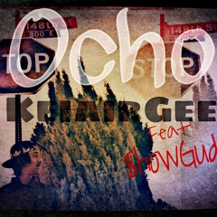 KeiairGee -Ocho ft. $howGudda