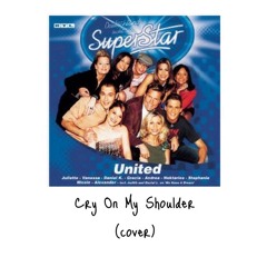 Cry On My Shoulder - Deutschland Sucht Den Superstar