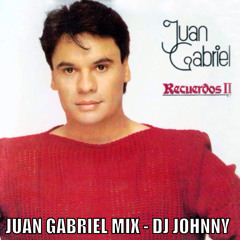 Juan Gabriel Mix - Dj Johnny