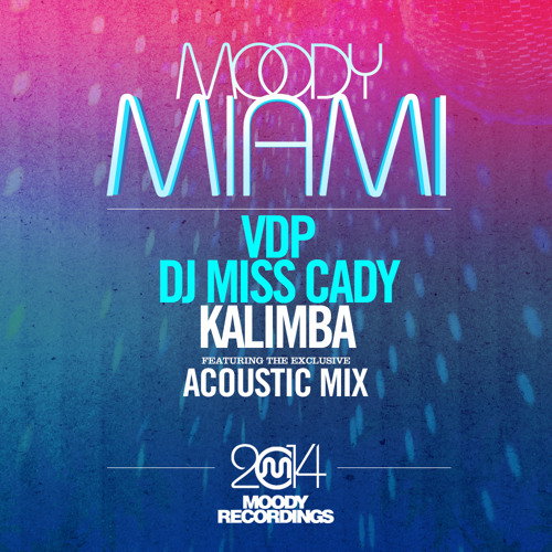VDP & DJ Miss Cady - Kalimba (Acoustic Mix) OUT NOW!!