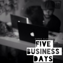 Chris Classic - Five Business Days - 01 In Fashion (Fashion Week)