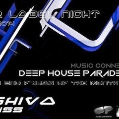 Agi's Birthday Special by Miss Shiva @ Deep House Parade.com 02/2014