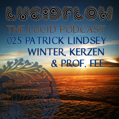 THE LUCID PODCAST 025 PATRICK LINDSEY