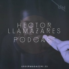 Hector Llamazares - Under(Podcast)