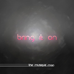 Bring it On (Made with KORG Gadget)