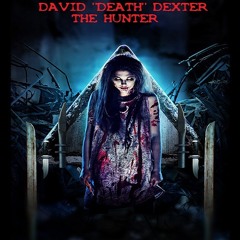 DAVID DEXTER - THE HUNTER
