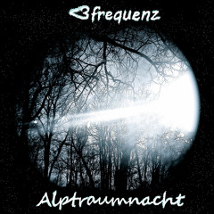 Alptraumnacht ///// (LIVE - Mitschnitt - Cut) \\\\\