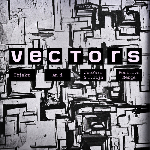POWVAC008 'VECTORS' (various artists) Preview