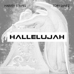 Harvey Stripes - Hallelujah Feat. Tory Lanez (Prod. by Deli)