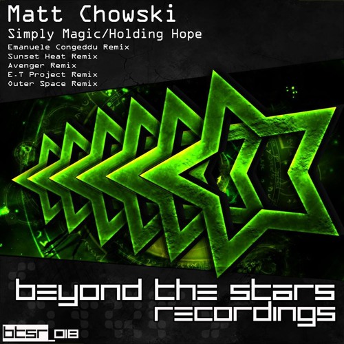 Matt Chowski - Holding Hope (E.T Project Remix) [Beyond The Stars Recordings]