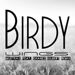 Wings (MueTraX Feat. Chanez Gilbert Remix)