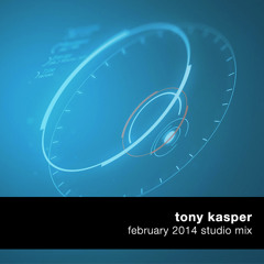 Tony Kasper - February 2014 Studio Mix