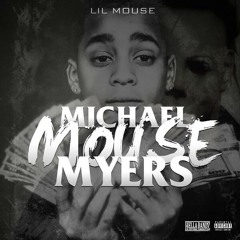 Michael Mouse Myers (Prod. By BadazzBx & Treason On The Beat)