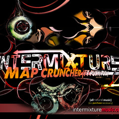 Intermixture - Map Cruncher (feat. Push/Pull)