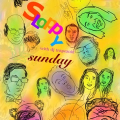 Sloppy Sunday - DJ Trapezoid Mixtape
